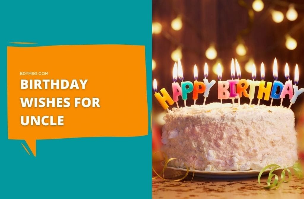 45 Birthday Wishes For Uncle Messages And Images BDYMSG