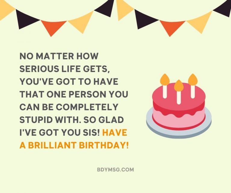 45 Best Funny Birthday Wishes For Sister - BDYMSG