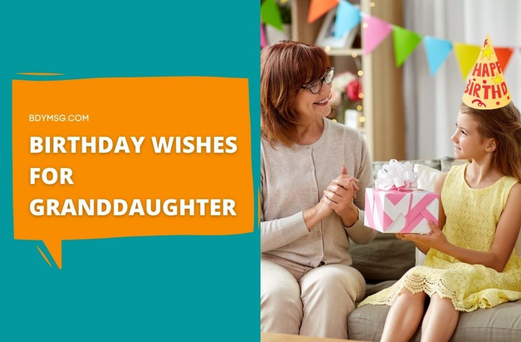 80 Best Birthday Wishes for Granddaughter and Greetings - BDYMSG