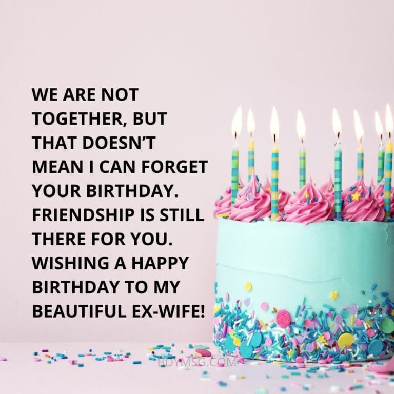 60 Happy Birthday Wishes for Ex Wife - BDYMSG