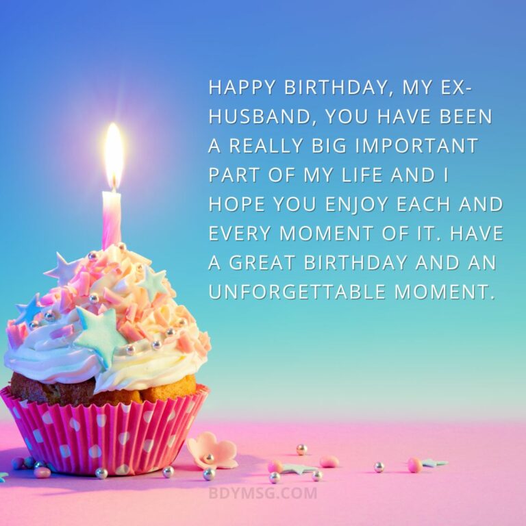 70 Birthday Wishes For Ex-Husband - BDYMSG